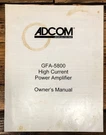 Adcom GFA-5800 Amplifier Owners / User Manual *original*. Fixed Price $24.97.