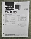 **original** Pioneer S-X10 Speaker System Service Manual. Fixed Price $5.00.